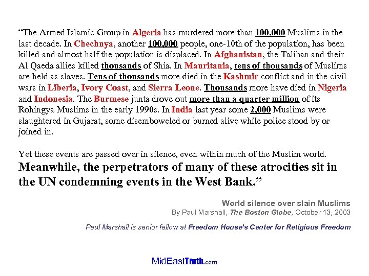 “The Armed Islamic Group in Algeria has murdered more than 100, 000 Muslims in