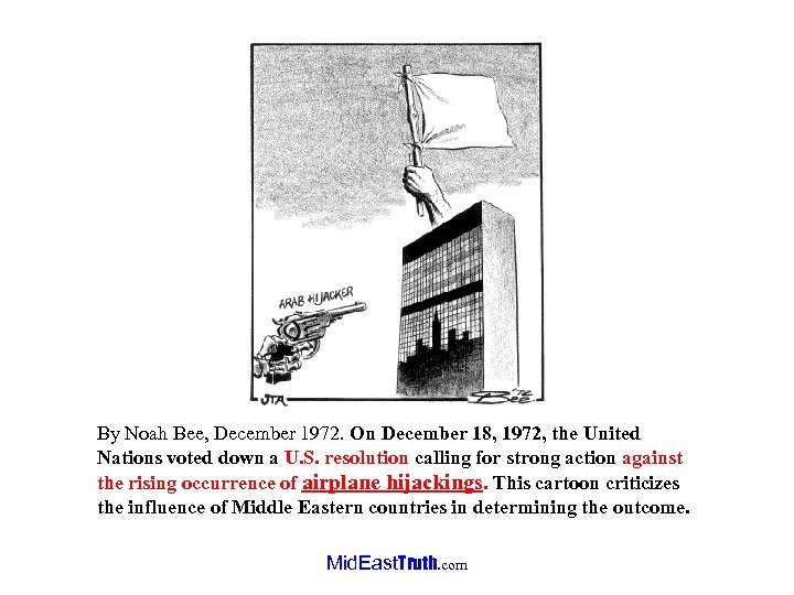 By Noah Bee, December 1972. On December 18, 1972, the United Nations voted down