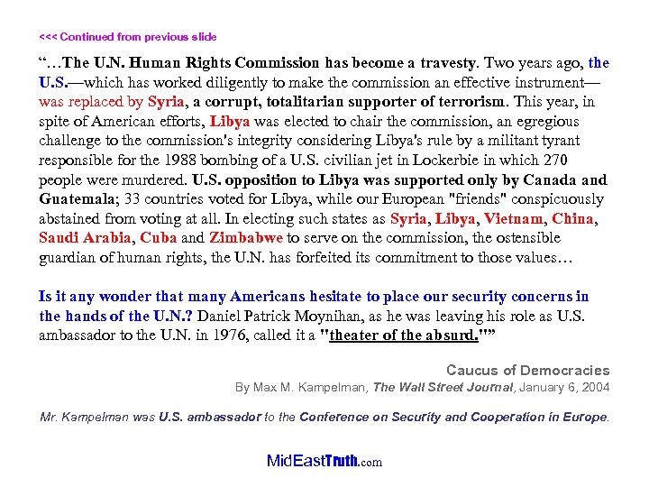 <<< Continued from previous slide “…The U. N. Human Rights Commission has become a