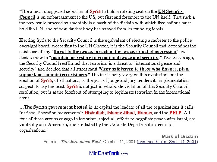 “The almost unopposed selection of Syria to hold a rotating seat on the UN