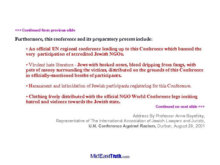 <<< Continued from previous slide Furthermore, this conference and its preparatory process include: •