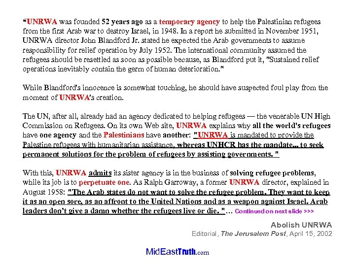 “UNRWA was founded 52 years ago as a temporary agency to help the Palestinian