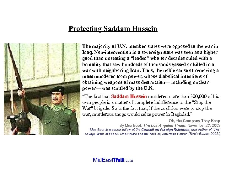 Protecting Saddam Hussein The majority of U. N. member states were opposed to the