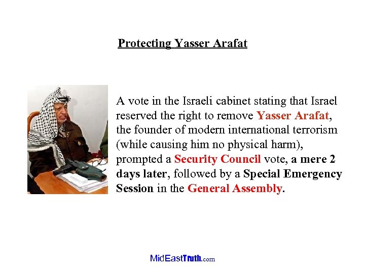 Protecting Yasser Arafat A vote in the Israeli cabinet stating that Israel reserved the