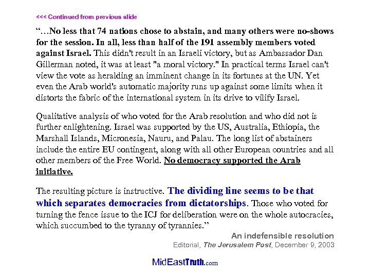 <<< Continued from previous slide “…No less that 74 nations chose to abstain, and