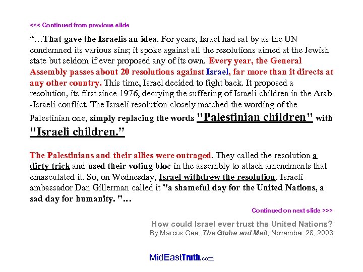 <<< Continued from previous slide “…That gave the Israelis an idea. For years, Israel