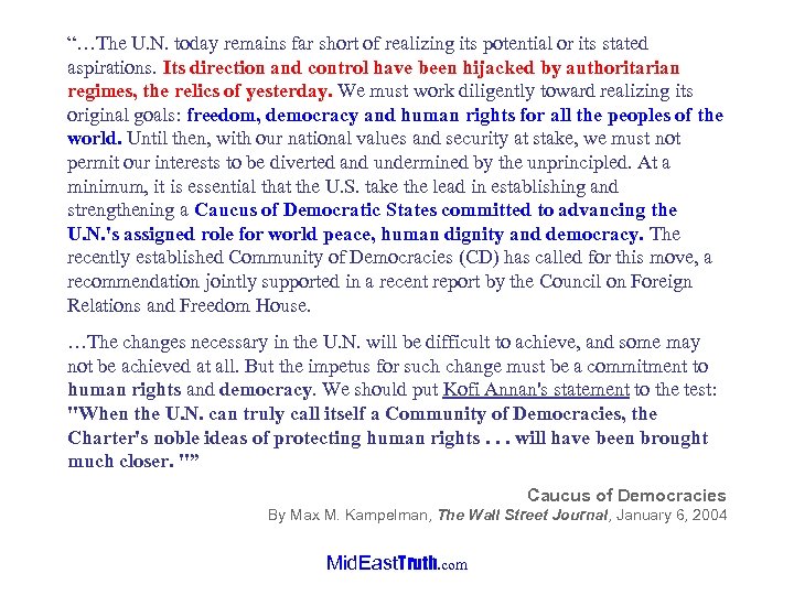 “…The U. N. today remains far short of realizing its potential or its stated