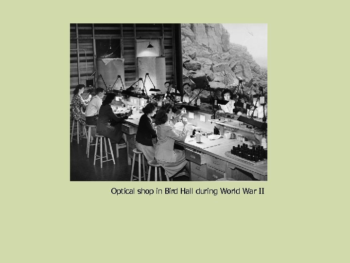 Optical shop in Bird Hall during World War II 