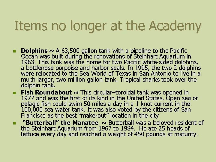 Items no longer at the Academy n n n Dolphins ~ A 63, 500