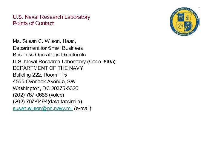 U. S. Naval Research Laboratory Points of Contact Ms. Susan C. Wilson, Head, Department