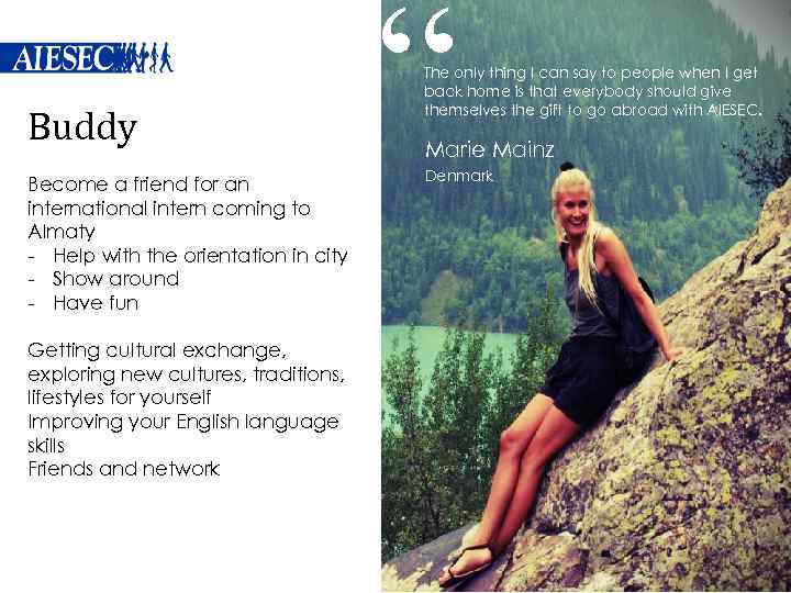 Buddy Become a friend for an international intern coming to Almaty - Help with