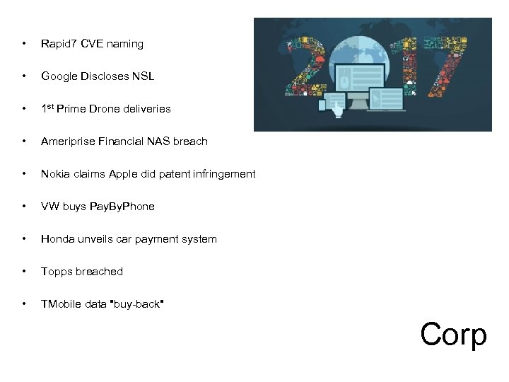  • Rapid 7 CVE naming • Google Discloses NSL • 1 st Prime