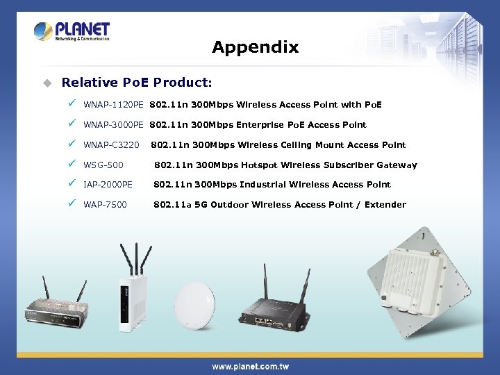 Appendix u Relative Po. E Product: ü WNAP-1120 PE 802. 11 n 300 Mbps