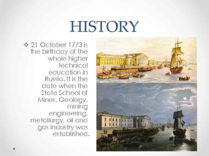 HISTORY v 21 October 1773 is the birthday of the whole higher technical education