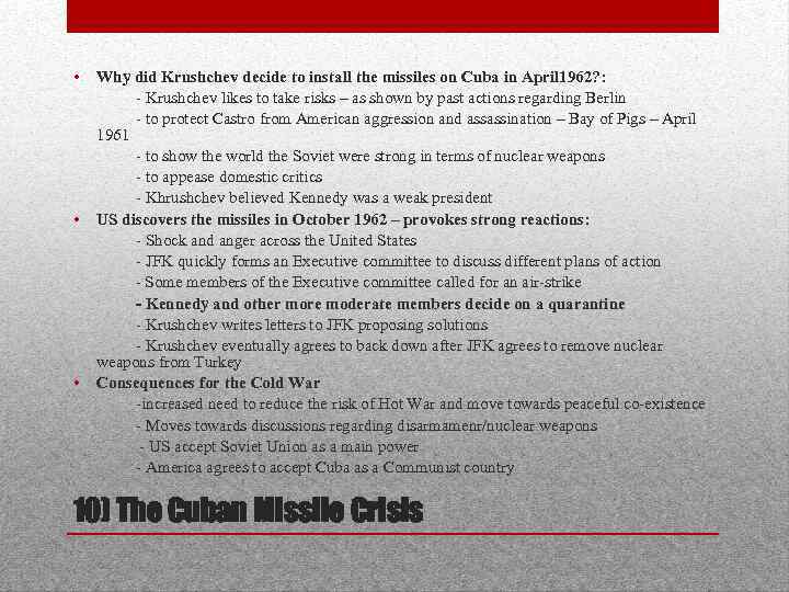  • Why did Krushchev decide to install the missiles on Cuba in April