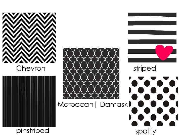 Chevron striped Moroccan| Damask pinstriped spotty 