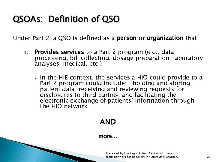 QSOAs: Definition of QSO Under Part 2, a QSO is defined as a person