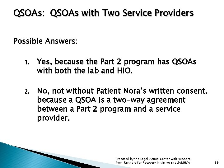 QSOAs: QSOAs with Two Service Providers Possible Answers: 1. Yes, because the Part 2