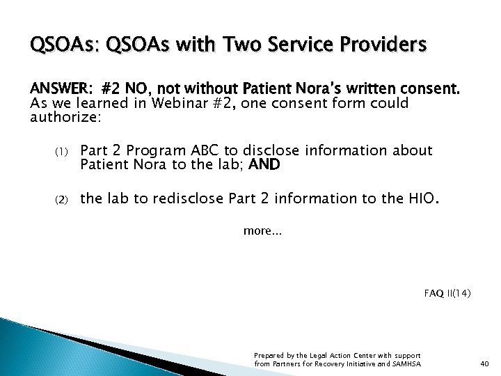 QSOAs: QSOAs with Two Service Providers ANSWER: #2 NO, not without Patient Nora’s written