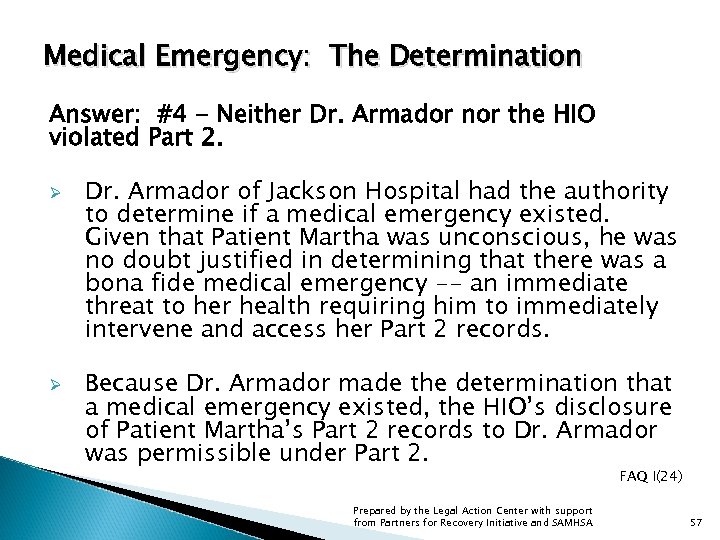 Medical Emergency: The Determination Answer: #4 - Neither Dr. Armador nor the HIO violated