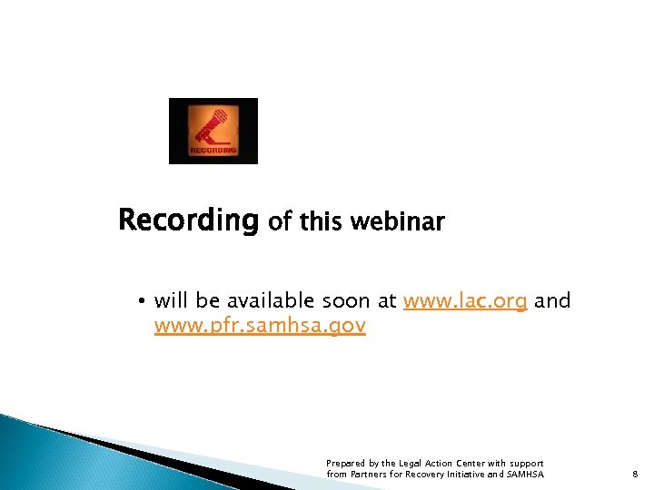 Recording of this webinar • will be available soon at www. lac. org and