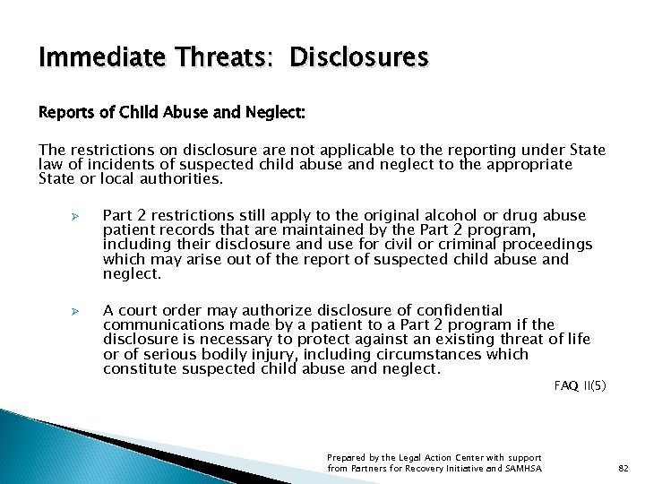 Immediate Threats: Disclosures Reports of Child Abuse and Neglect: The restrictions on disclosure are