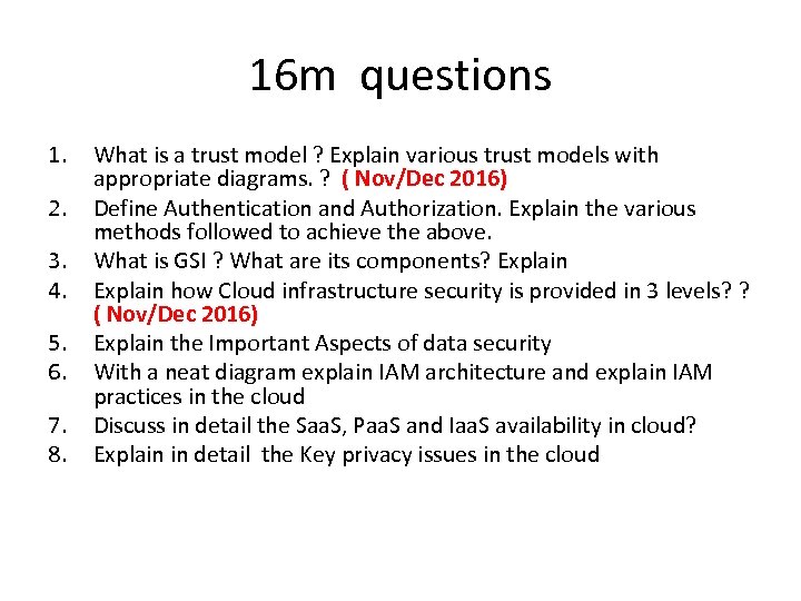 16 m questions 1. 2. 3. 4. 5. 6. 7. 8. What is a