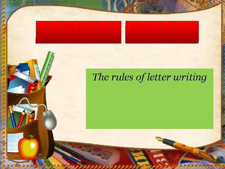 The rules of letter writing 