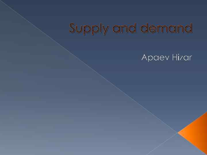 Supply and demand Apaev Hizar 