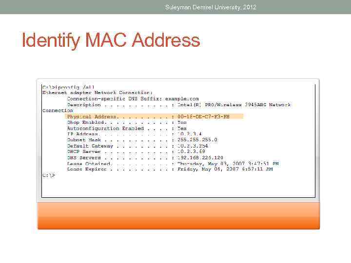 Suleyman Demirel University, 2012 Identify MAC Address 