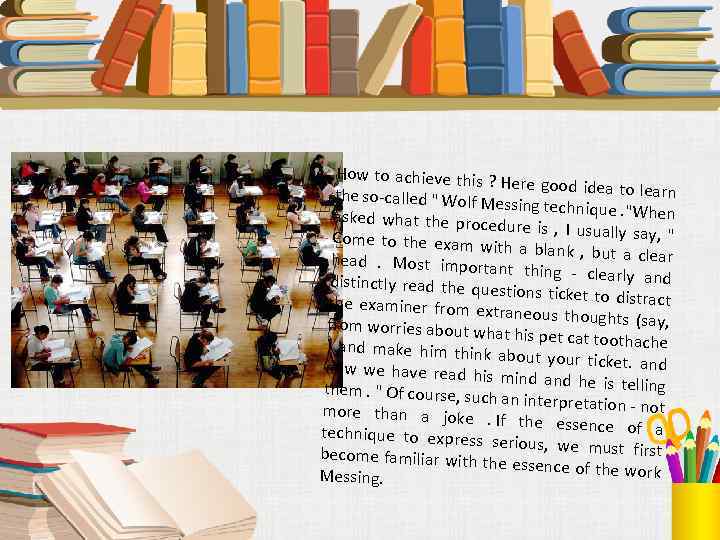 How to achieve this ? Here good idea to lear n the so-called 