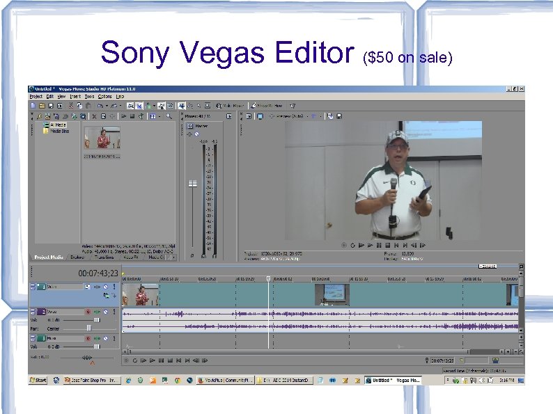 Sony Vegas Editor ($50 on sale) 
