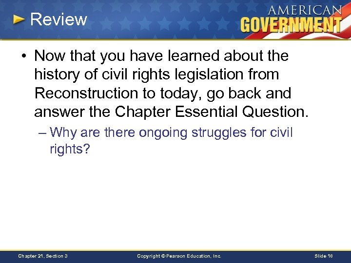 Review • Now that you have learned about the history of civil rights legislation