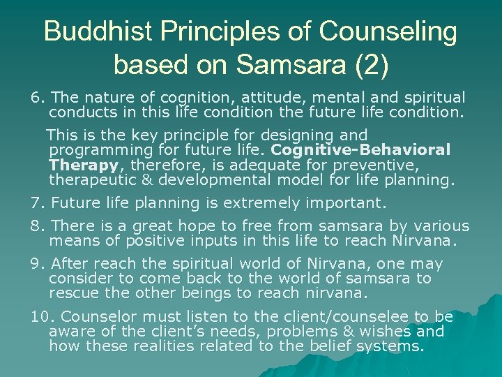 Buddhist Principles of Counseling based on Samsara (2) 6. The nature of cognition, attitude,