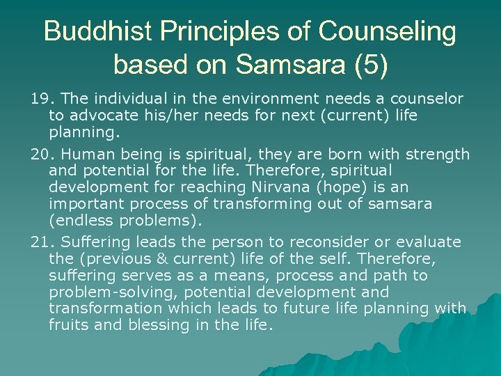 Buddhist Principles of Counseling based on Samsara (5) 19. The individual in the environment