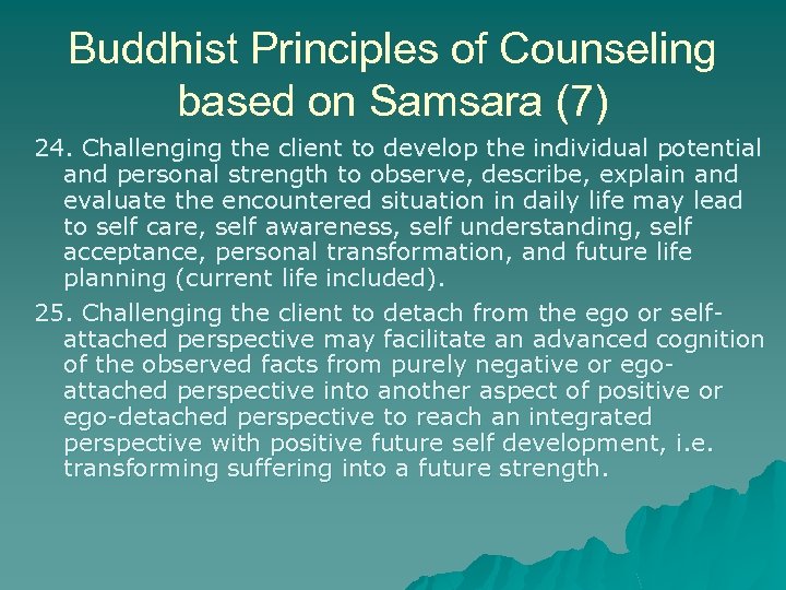 Buddhist Principles of Counseling based on Samsara (7) 24. Challenging the client to develop