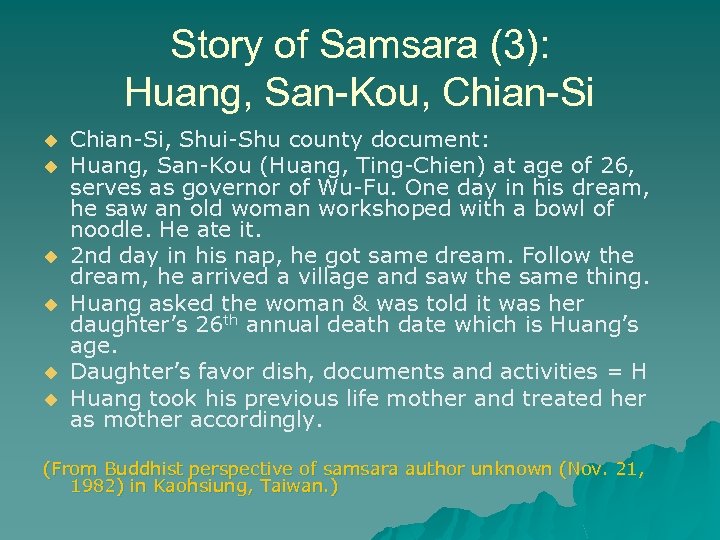 Story of Samsara (3): Huang, San-Kou, Chian-Si u u u Chian-Si, Shui-Shu county document: