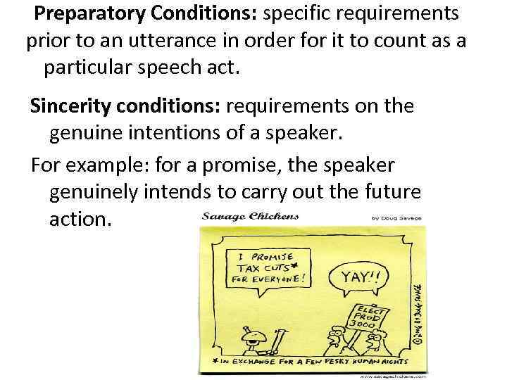 Preparatory Conditions: specific requirements prior to an utterance in order for it to count