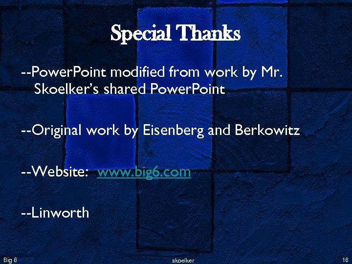 Special Thanks --Power. Point modified from work by Mr. Skoelker’s shared Power. Point --Original