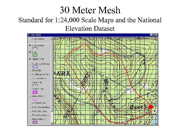 30 Meter Mesh Standard for 1: 24, 000 Scale Maps and the National Elevation