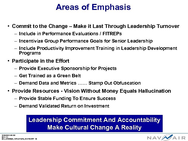 Areas of Emphasis • Commit to the Change – Make it Last Through Leadership