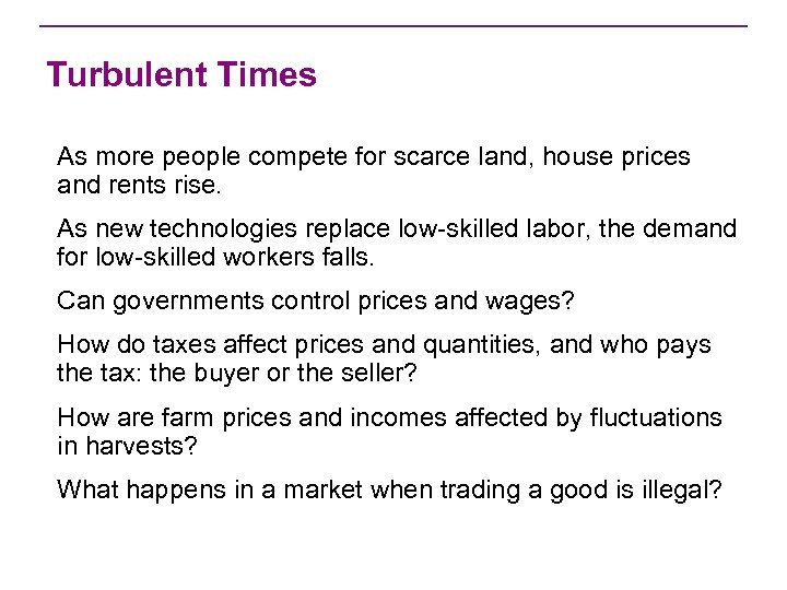Turbulent Times As more people compete for scarce land, house prices and rents rise.