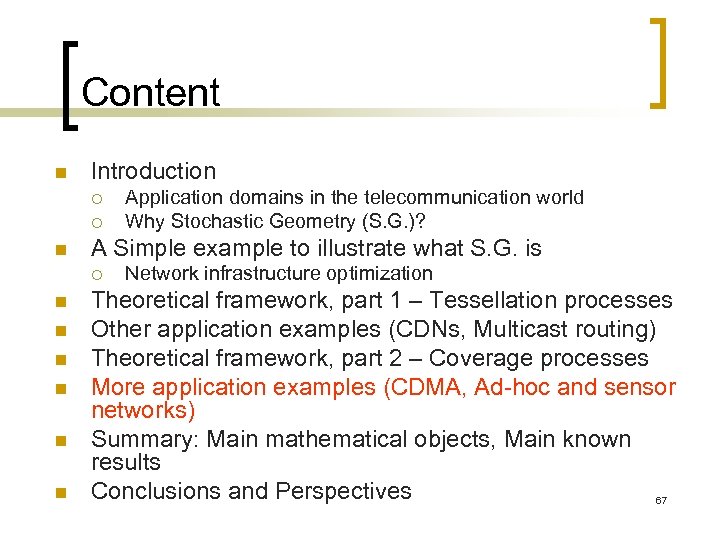 Content n Introduction ¡ ¡ n A Simple example to illustrate what S. G.