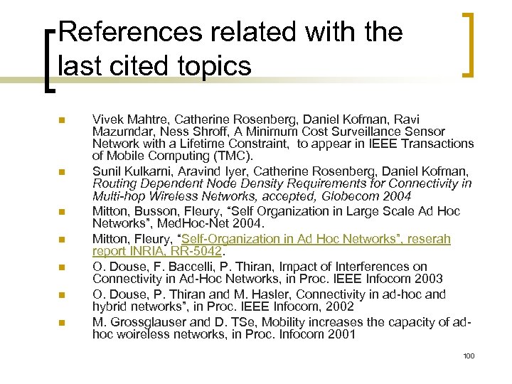 References related with the last cited topics n n n n Vivek Mahtre, Catherine