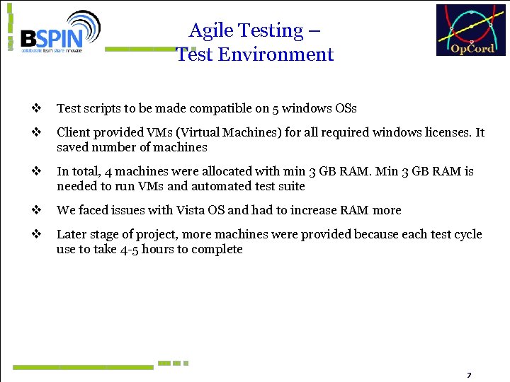Agile Testing – Test Environment v Test scripts to be made compatible on 5