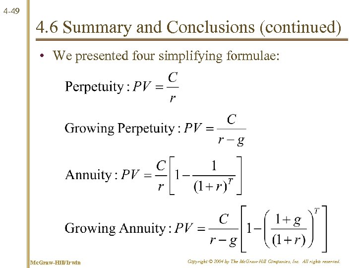 4 -49 4. 6 Summary and Conclusions (continued) • We presented four simplifying formulae: