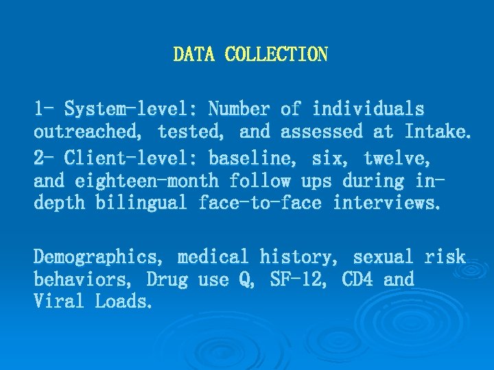 DATA COLLECTION 1 - System-level: Number of individuals outreached, tested, and assessed at Intake.