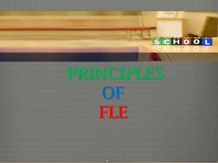 PRINCIPLES OF FLE 