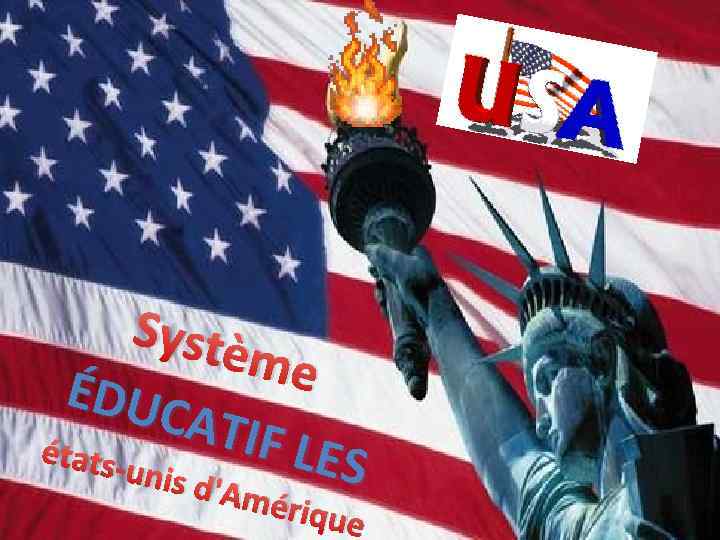 Systè me ÉDUC ATIF états. LES unis d 'A mériq ue 