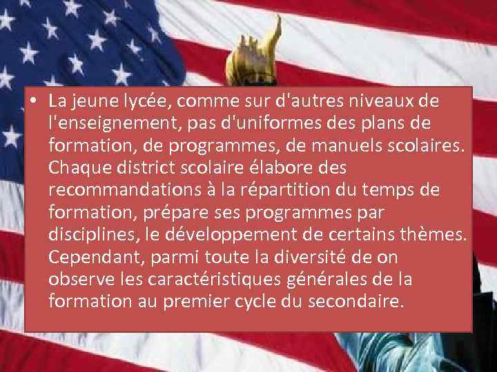  • La jeune lycée, comme sur d'autres niveaux de l'enseignement, pas d'uniformes des